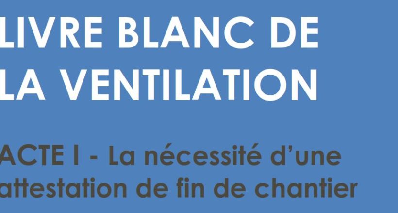 livre blanc ventilation acte 1